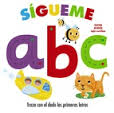SÍGUEME ABC. TRAZA CON EL DEDO LAS PRIMERAS LETRAS