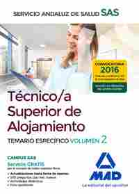 TÉCNICO/A SUPERIOR DE ALOJAMIENTO DEL SAS. TEMARIO ESPECÍFICO VOL.2
