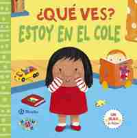 QUÉ VES? ESTOY EN EL COLE