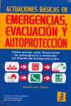 ACTUACIONES BÁSICAS EN EMERGENCIAS, EVACUACION Y AUTOPROTECCION