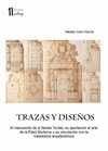 TRAZAS Y DISEÑOS. EL MANUSCRITO DE LA FAMILIA TORNES, SU APORTACION AL ARTE DE LA EDAD MODERNA Y SU