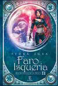 2. EL FARO DE ISQUERIA. LOS SECRETOS DE LA MAGIA