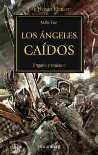 11. LOS ÁNGELES CAÍDOS, ENGAÑO Y TRAICION