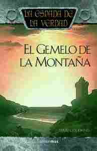 10. GEMELO DE LA MONTAÑA, EL . ESPADA DE LA VERDAD, LA