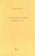 LOUISE BOURGEOIS MUJER CASA