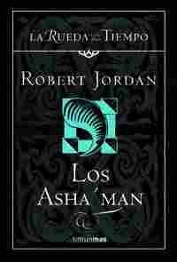 12. LA RUEDA DEL TIEMPO: LOS ASHAŽMAN