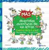 MÁS DIVERTIDAS AVENTURAS DE LAS LETRAS
