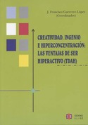 CREATIVIDAD, INGENIO E HIPERCONCENTRACION: LAS VENTAJAS DE SER HIPERAC