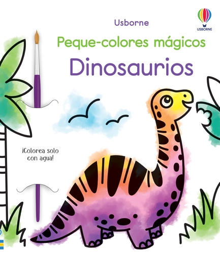 DINOSAURIOS. PEQUE COLORES MAGICOS
