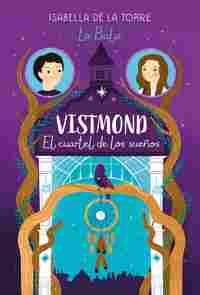 VISTMOND. EL CUARTEL DE LOS SUEÑOS
