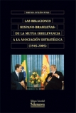 RELACIONES HISPANO-BRASILEÑAS.DE LA MUTUA IRRELEVANCIA A LA ASOCIACION