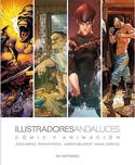 ILUSTRADORES ANDALUCES. COMIC Y ANIMACIÓN