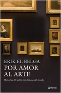 POR AMOR AL ARTE. MEMORIAS DEL LADRON MAS FAMOSO DEL MUNDO (1940-1982)