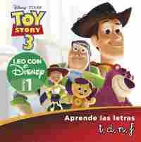 TOY STORY 3. LEO CON DISNEY NIVEL 1: T, D, N, F. APRENDE LAS LETRAS