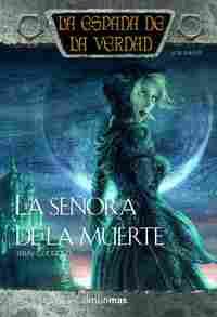11. SEÑORA DE LA MUERTE, LA. ESPADA DE LA VERDAD