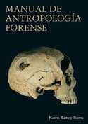 MANUAL DE ANTROPOLOGIA FORENSE