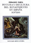PINTURA Y ESCULTURA DEL RENACIMIENTO EN ESPAÑA, 1450-1600