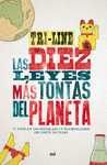 LAS DIEZ LEYES MÁS TONTAS DEL PLANETA