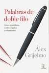 PALABRAS DE DOBLE FILO. AVISOS Y ANTÍDOTOS CONTRA ENGAÑOS Y CALAMIDADES.