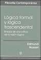 LOGICA FORMAL Y LOGICA TRANSCENDENTAL. ENSAYO DE UNA CRITICA DE LA RAZON LOGICA