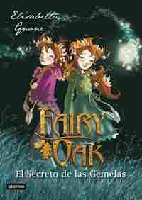 1. EL SECRETO DE LAS GEMELAS. FAIRY OAK