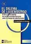 DILEMA DE LUXEMBURGO, EL