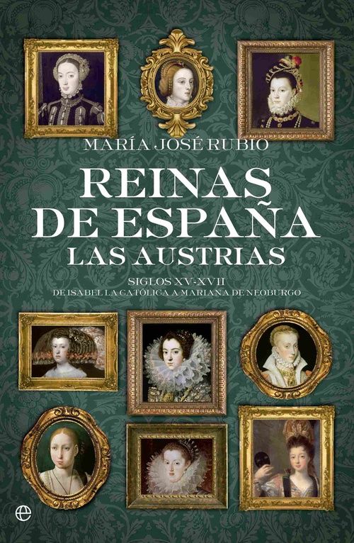 LAS REINAS DE ESPAÑA  AUSTRIAS