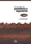 PROCESOS BASICOS DE PASTELERIA Y REPOSTERIA (3ªED)