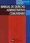 MANUAL DE DERECHO ADMINISTRATIVO COMUNITARIO