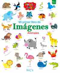 ANIMALES. MI PRIMER LIBRO DE IMAGENES