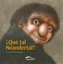 QUE TAL NEANDERTAL