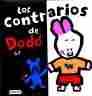 CONTRARIOS DE DODO, LOS
