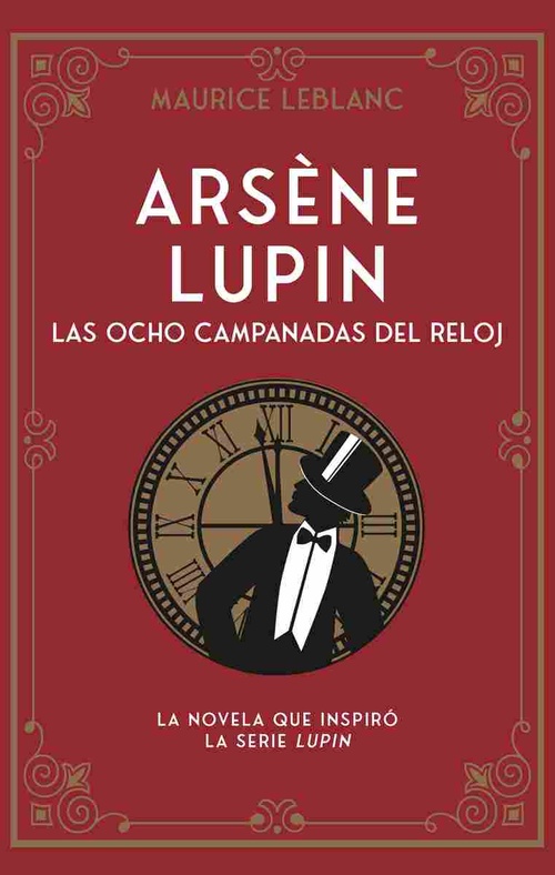 LAS OCHO CAMPANADAS DEL RELOJ, ARSENE LUPIN