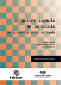 EL PRIMER IMPACTO DE LA CRISIS EN LA COHESIÓN SOCIAL EN ESPAÑA