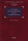 NUEVA LEY DE DEFENSA DE LA COMPETENCIA, LA