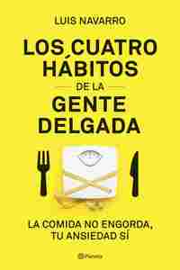 LOS 4 HÁBITOS DE LA GENTE DELGADA