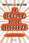 LA FORMULA DE LA FELICIDAD. LA MATEMÁTICA DEL BIENESTAR