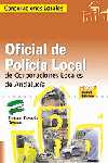 TEST. OFICIAL DE POLICIA LOCAL DE CORPORACIONES LOCALES DE ANDALUCIA