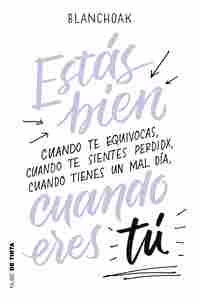 ESTÁS BIEN CUANDO ERES TÚ