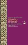 VALENCIA Y EL MAGREB. LAS RELACIONES COMERCIALES MARÍTIMAS (1600-1703)