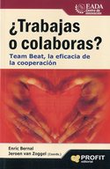 ¿TRABAJAS O COLABORAS?