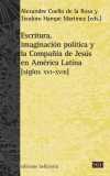 ESCRITURA, IMAGINACIÓN POLÍTICA Y LA COMPAÑÍA JESÚS EN AMÉRICA LATINA