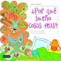 POR QUE SUEÑO COSAS FEAS?