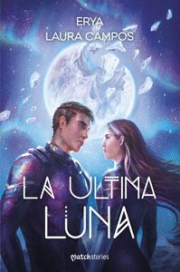 LA ÚLTIMA LUNA