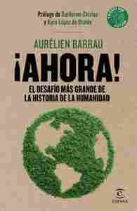 ¡AHORA!. EL DESAFÍO MÁS GRANDE DE LA HISTORIA DE LA HUMANIDAD