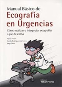 MANUAL BASICO DE ECOGRAFIAS EN URGENCIAS.