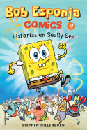 1. HISTORIAS EN SEALLY SEA. BOB ESPONJA COMICS