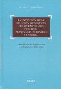 EXTINCION DE LA RELACION DE SERVICIO DE LOS EMPLEADOS PÚBLICOS. PERSONAL FUNCIONARIO Y LABORAL