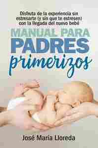 MANUAL DE PADRES PRIMERIZOS