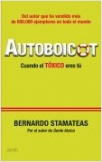 AUTOBOICOT. CUANDO EL TOXICO ERES TU